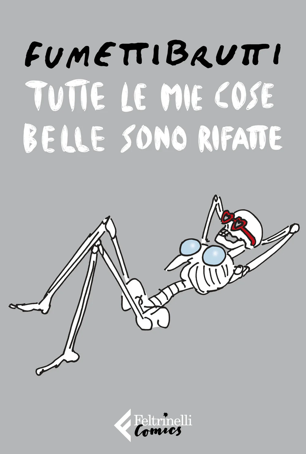 Tutte le mie cose belle sono rifatte