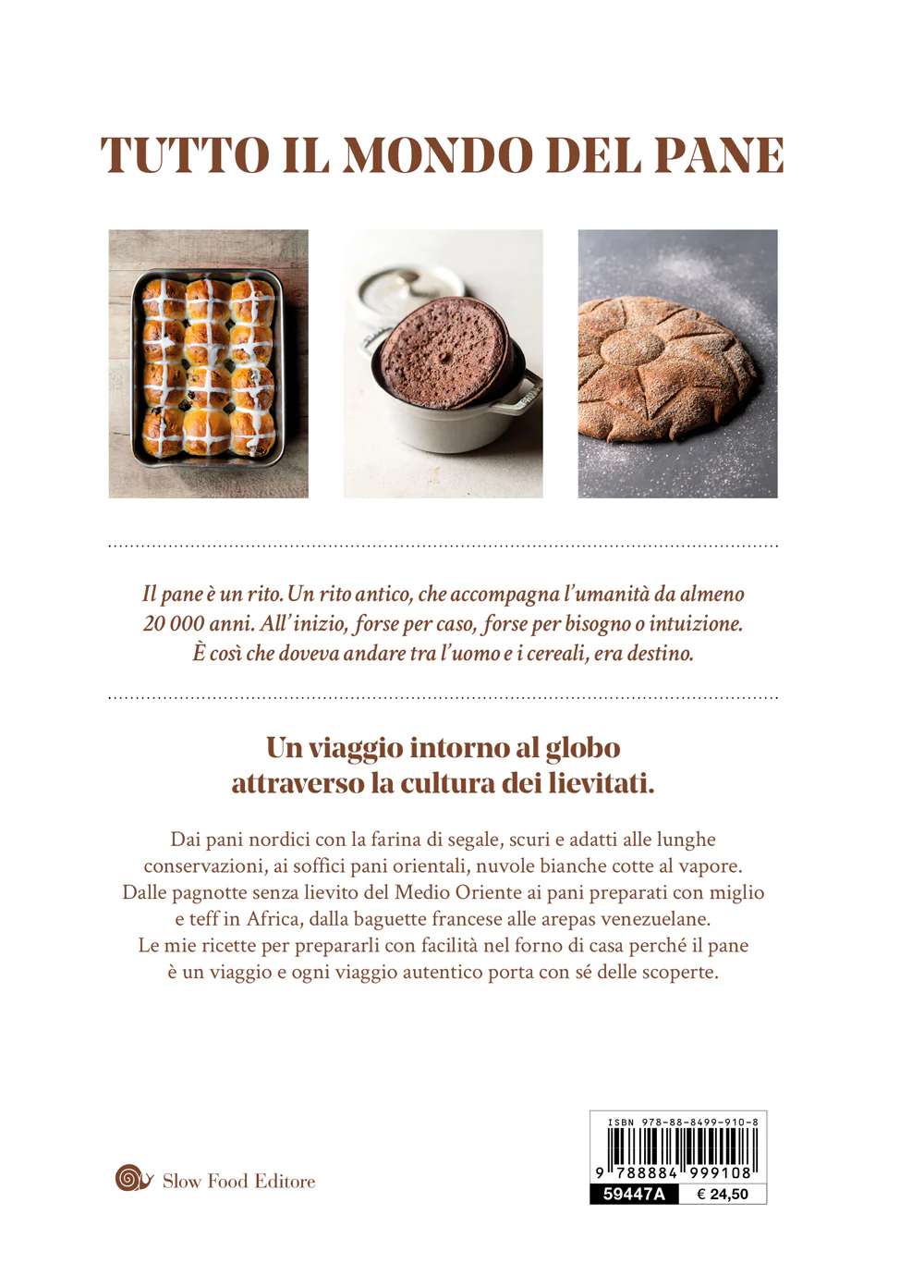 TUTTO IL MONDO DEL PANE. 400 PANI. 70 RICETTE. SCUOLE, TECNICHE, LIEVITI MADRE NEI CINQUE CONTINENTI - Image 2