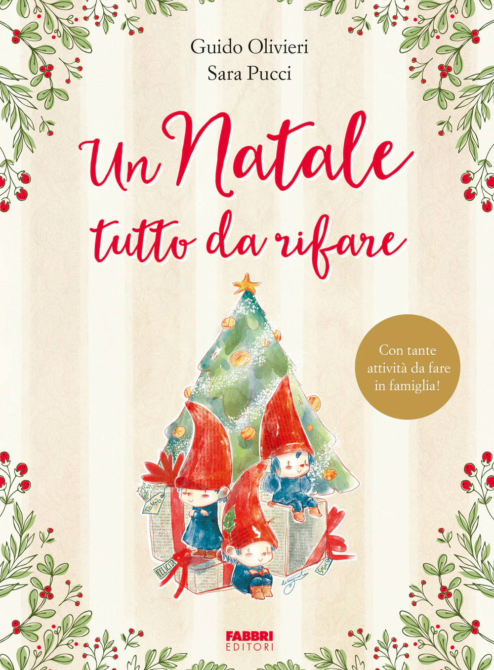 Un Natale tutto da rifare. Ediz. a colori