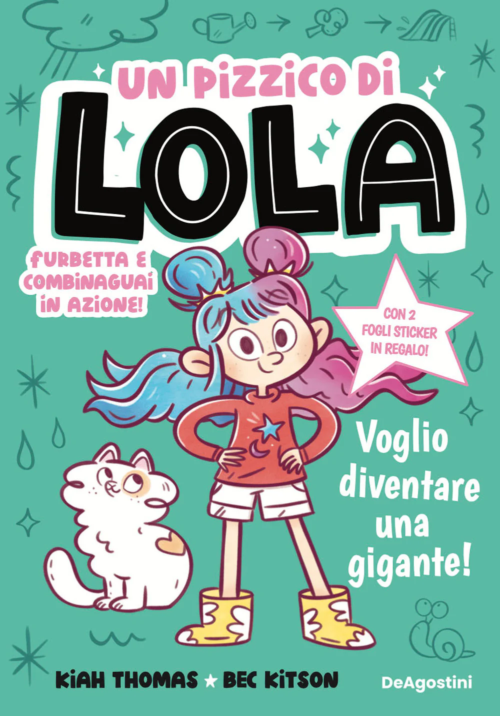 Voglio diventare una gigante! Un pizzico di Lola